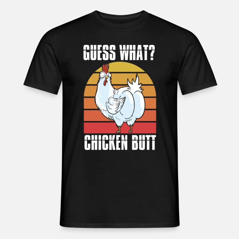 Funny Guess What? Chicken Butt! - Männer T-Shirt - Schwarz