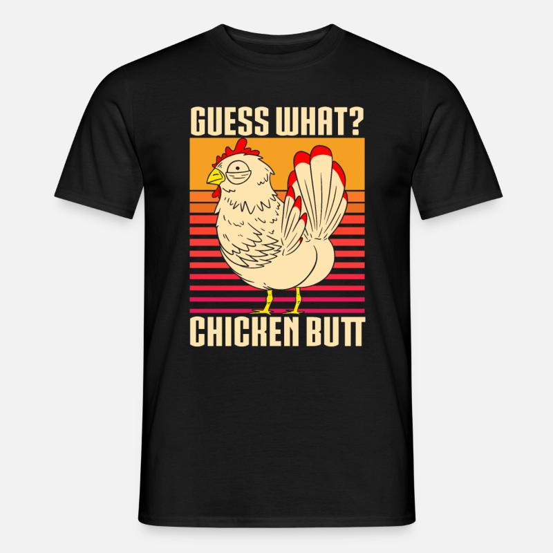 Funny Guess What? Chicken Butt! - Männer T-Shirt - Schwarz