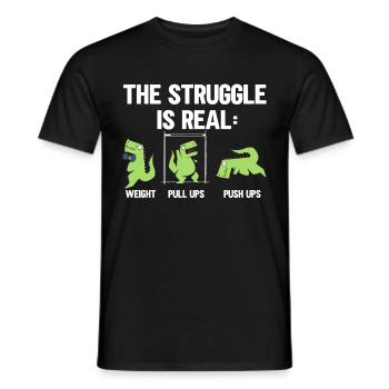 Der Kampf Ist Ein Echtes T-Rex Dinosaurier Fitness - Männer T-Shirt - Schwarz - Vorne - AI Model Male 178 light (178cm)