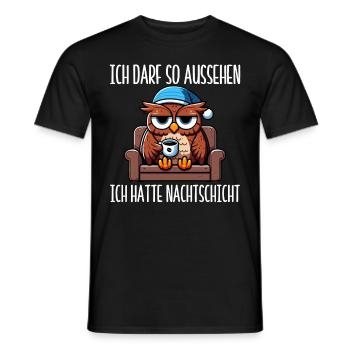 I'm allowed to look like I had night shift owl - Men's T-Shirt - black - Front - AI Model Male 178 light (178cm)