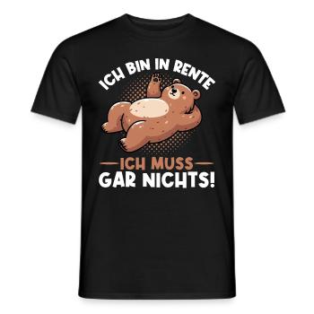 I'm retired I don't have to do anything Teddy Bear - Men's T-Shirt - black - Front - AI Model Male 178 light (178cm)
