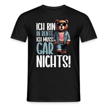 I'm retired I don't have to do anything Teddy Bear - Men's T-Shirt - black - Front - AI Model Male 178 light (178cm)