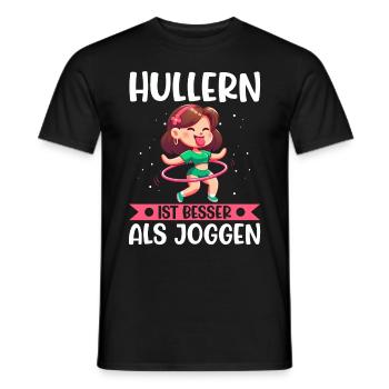 Hullern Ist Besser Als Joggen Huller Dance - Männer T-Shirt - Schwarz - Vorne - AI Model Male 178 light (178cm)