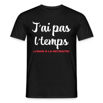 I don't have time humor retirement man woman - Men's T-Shirt - black - Front - AI Model Male 178 light (178cm)