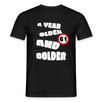 A Year older funny 61 year old Birthday Geburtstag - Männer T-Shirt - Schwarz - Vorne - AI Model Male 178 light (178cm)