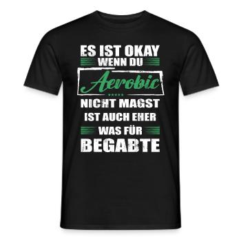 Aerobic Lustiger Spruch für Mann & Frau - Männer T-Shirt - Schwarz - Vorne - AI Model Male 178 light (178cm)
