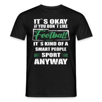 Ce n’est pas grave si vous n’aimez pas le football - T-shirt homme - noir - Devant - AI Model Male 178 light (178cm)