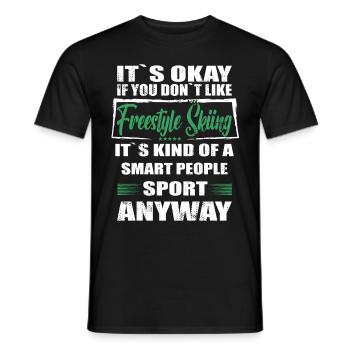 It's Okay If You Don't Like freestyle skiing - Männer T-Shirt - Schwarz - Vorne - AI Model Male 178 light (178cm)