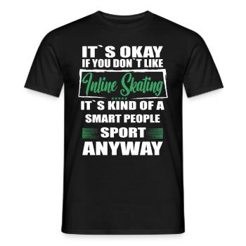 It's Okay If You Don't Like inline skating - Men's T-Shirt - black - Front - AI Model Male 178 light (178cm)