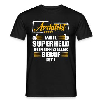 Architekt Weil Superheld kein offizieller Beruf - Männer T-Shirt - Schwarz - Vorne - AI Model Male 178 light (178cm)