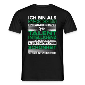 Dachdeckerin Bescheiden - Lustiger Spruch - Männer T-Shirt - Schwarz - Vorne - AI Model Male 178 light (178cm)