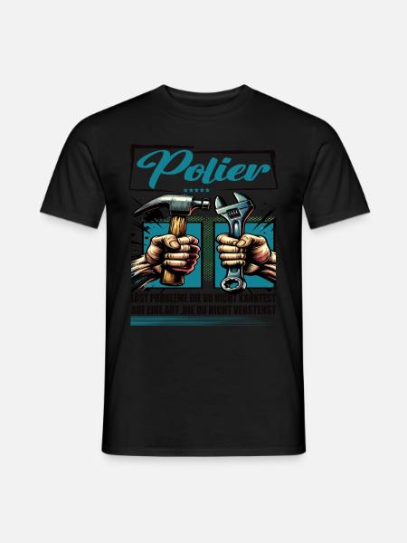 Polier Beruf mit lustigen Spruch - Männer T-Shirt - Schwarz