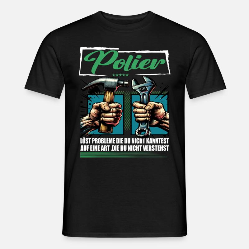 Polier Beruf mit lustigen Spruch - Männer T-Shirt - Schwarz