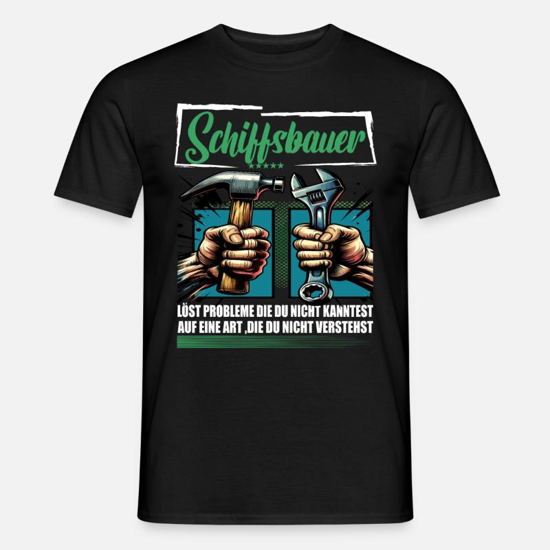 Schiffsbauer Beruf mit lustigen Spruch - Männer T-Shirt - Schwarz