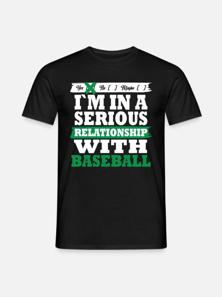 Baseball My serious relationship funny - Men's T-Shirt - black