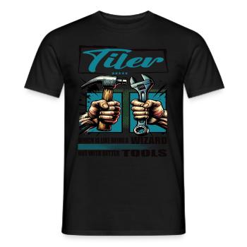 Tiler Profession Saying Worker - Men's T-Shirt - black - Front - AI Model Male 178 light (178cm)