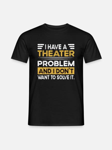 Theater is my hobby - Men's T-Shirt - black