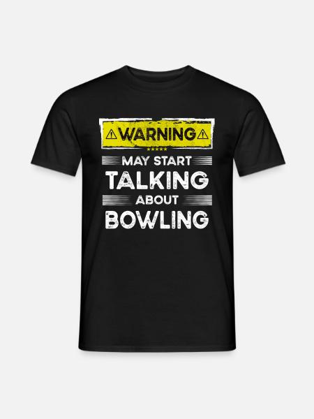 Talking about Bowling funny - Men's T-Shirt - black