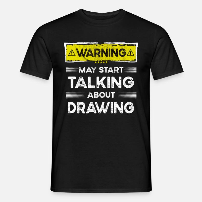 Talking about Drawing funny - Männer T-Shirt - Schwarz