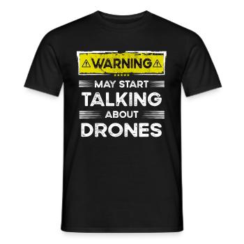 Talking about Drones funny - Männer T-Shirt - Schwarz - Vorne - AI Model Male 178 light (178cm)