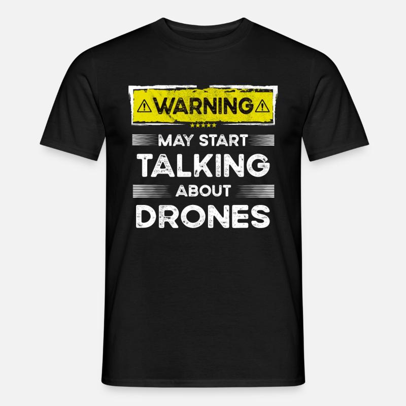 Talking about Drones funny - Männer T-Shirt - Schwarz
