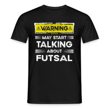 Talking about Futsal funny - Männer T-Shirt - Schwarz - Vorne - AI Model Male 178 light (178cm)