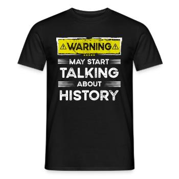 Talking about History funny - Männer T-Shirt - Schwarz - Vorne - AI Model Male 178 light (178cm)