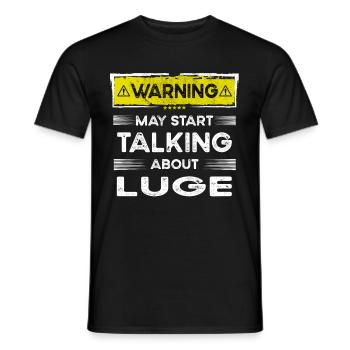 Talking about Luge funny - Männer T-Shirt - Schwarz - Vorne - AI Model Male 178 light (178cm)