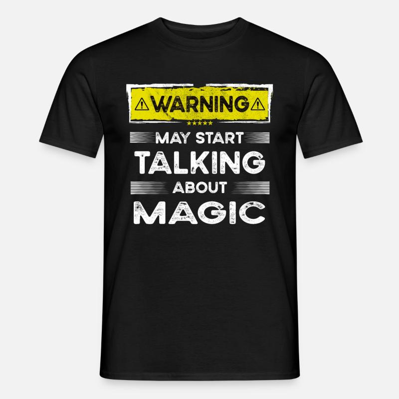 Talking about Magic funny - Men’s T-shirt - black