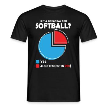 Is it a great Day for softball - Men's T-Shirt - black - Front - AI Model Male 178 light (178cm)