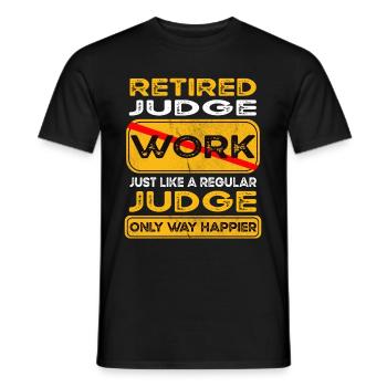 Retirement judge only happier Retired - Men's T-Shirt - black - Front - AI Model Male 178 light (178cm)