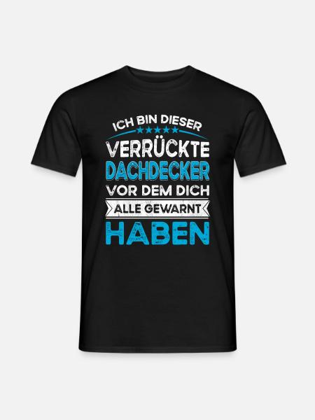I'm this legitious crazy roofer - Men's T-Shirt - black