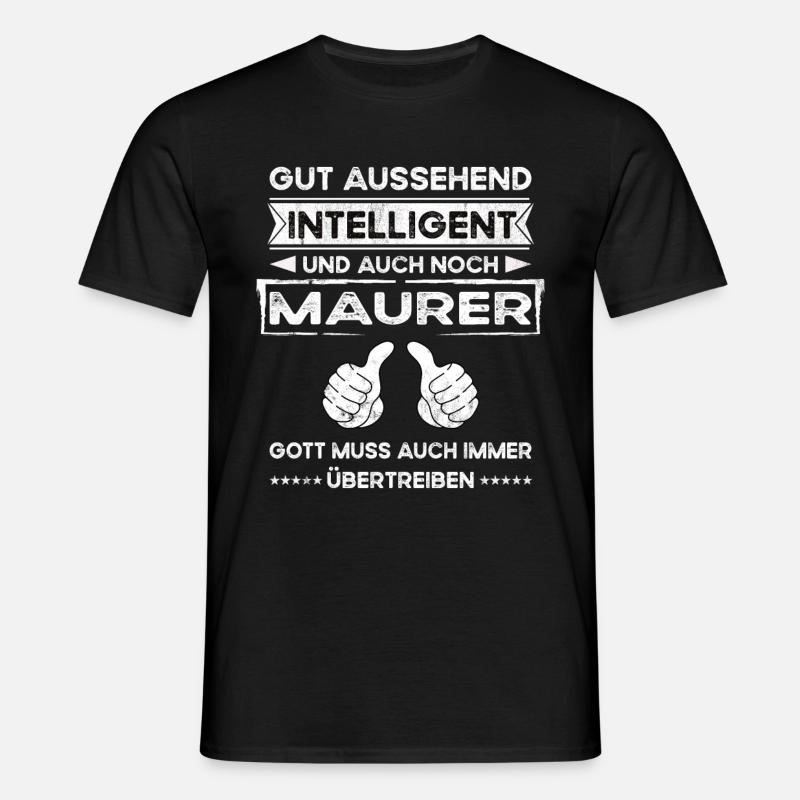 Bricklayer Handsome Intelligent - Men's T-Shirt - black
