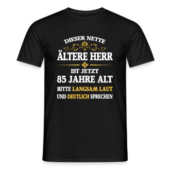 Geburtstag 85 Jahre dieser nette ältere Herr - Männer T-Shirt - Schwarz - Vorne - AI Model Male 178 light (178cm)