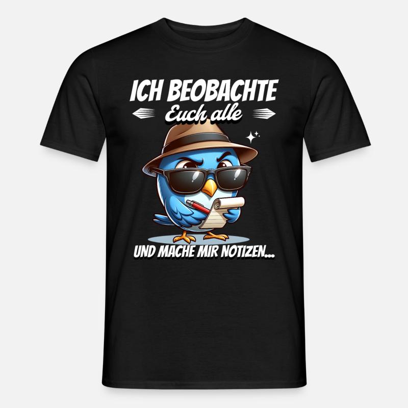 I'm watching you all and taking notes - Men’s T-shirt - black