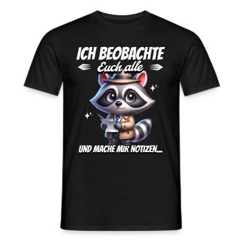 I'm watching you all and taking notes - Men's T-Shirt - black - Front - AI Model Male 178 light (178cm)