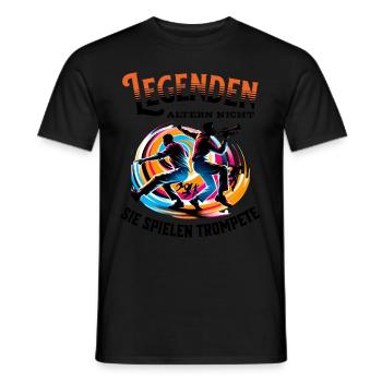 Legenden altern nicht sie gehen Trompete - Männer T-Shirt - Schwarz - Vorne - AI Model Male 178 light (178cm)