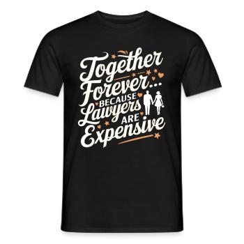 Jahrestag & Hochzeitstag lustigen Spruch Valentine - Männer T-Shirt - Schwarz - Vorne - AI Model Male 178 light (178cm)