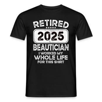 Esthéticienne à la retraite 2025 - T-shirt homme - noir - Devant - AI Model Male 178 light (178cm)