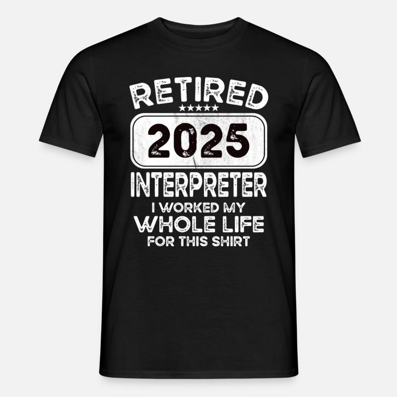 Retired Interpreter 2025 - Männer T-Shirt - Schwarz