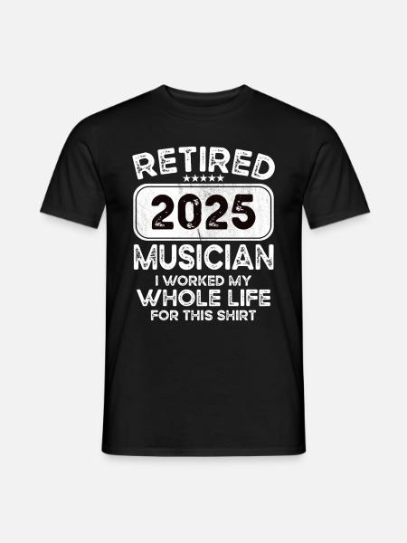 Retired Musician 2025 - Men's T-Shirt - black