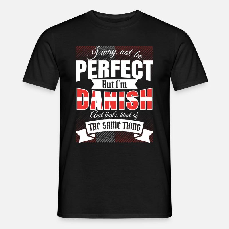Dänisch Dänemark Däne Geschenkidee Lustig Witz - Männer T-Shirt - Schwarz