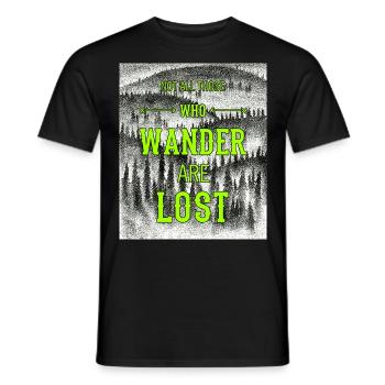 Nicht alle, die wandern, sind verlorenes wanderndes Hemd - Männer T-Shirt - Schwarz - Vorne - AI Model Male 178 light (178cm)