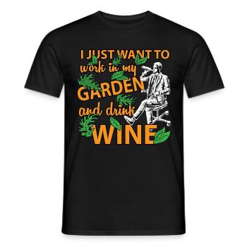 Ich möchte nur in meinem Garten trinken Wein Shirt arbeiten - Männer T-Shirt - Schwarz - Vorne - AI Model Male 178 light (178cm)