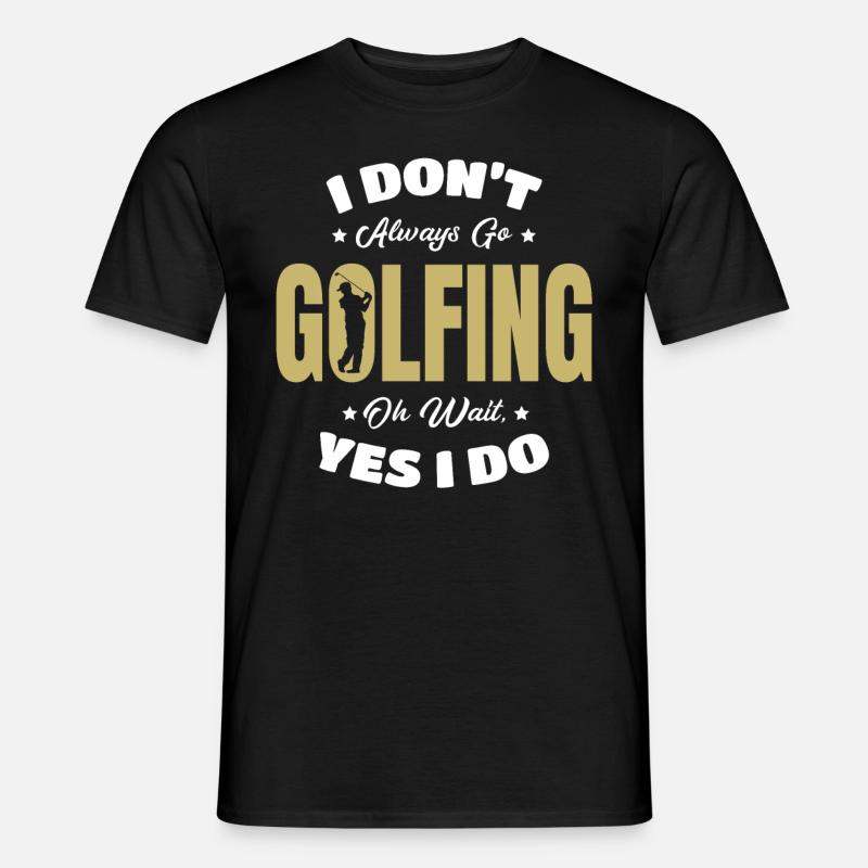 Golf Golf Parcours de golf Cadeau Golf Citation de golf - T-shirt homme - noir