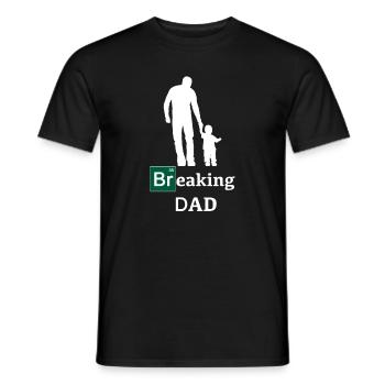 Breaking Dad Vaderdag Cadeau - Heren T-shirt - zwart - Voor - AI Model Male 178 light (178cm)