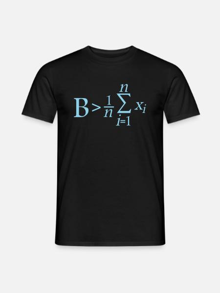 Funny Mathe Nerd Be Greater Than Average Shirt - Männer T-Shirt - Schwarz