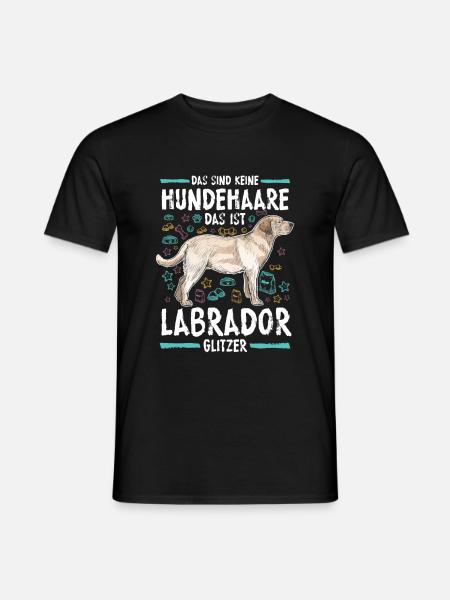 Labrador Sind Keine Hundehaare Glitzer Geschenk - Männer T-Shirt - Schwarz
