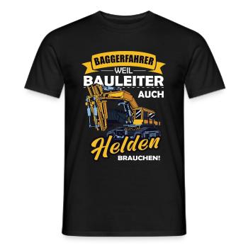 Baggerfahrer Weil Bauleiter Auch Helden Brauchen - Männer T-Shirt - Schwarz - Vorne - AI Model Male 178 light (178cm)