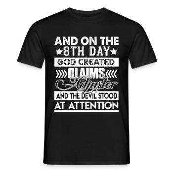 On 8th Day God Created Claims Adjuster - Men's T-Shirt - black - Front - AI Model Male 178 light (178cm)
